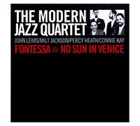 Modern Jazz Quar - Fontessa + No Sun In Venice