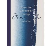 Modern Journal: Community, Prayer, Gratitude & Bible Study Journal for Teens and Adults 7.5 x 9.25, 100 Pages, For teens, and adults: Bible Study/ Community Group