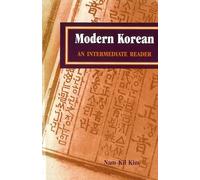 Nam-Kil Kim – Modern Korean: An Intermediate Reader – Tascabile