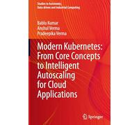 Modern Kubernetes: From Core Concepts to Intelligent Autoscaling for Cloud Applications