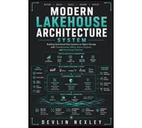 Modern Lakehouse Architecture system: Building Distributed Data Systems on Object Storage with Transactional Tables, Query Engines, and Streaming Pipelines