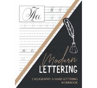 Modern Lettering: CALLIGRAPHY Notebad for beginners and advanced. Practical calligraphy worksheets with letters to trace. Book with 100 pages calligraphy paper A4.