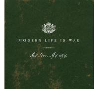 Modern Life Is War - My Love My Way