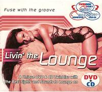 Modern Lounge Music - Livin the Lounge