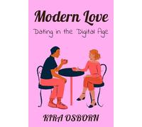 Modern Love: Dating in the Digital Age