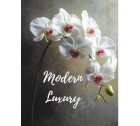 Modern Luxury: A Faux Interior Design Book | Stylish Decorative Book for Coffee Tables & Bookshelves | Home Décor | Lined Pages Interior | 8.5” x 11” | 400 Pages