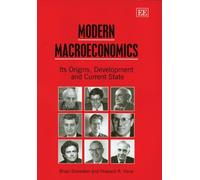 Modern Macroeconomics: its Origins, Development and Current State by Brian Snowdon;Howard R. Vane(2005-02-24)
