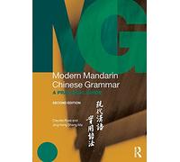 Modern Mandarin Chinese Grammar: A Practical Guide