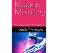 Modern Marketing: An Introduction for Beginners