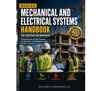 Modern Mechanical and Electrical Systems Handbook for Construction Managers: A Practical Guide to HVAC, Plumbing, Fire Protection, and Building Automation for MEP Coordination
