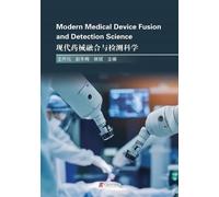 Modern Medical Device Fusion and Detection Science