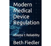 Modern Medical Device Regulation: Volume 1: Reliability