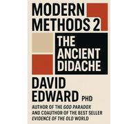 Modern Methods 2: The Ancient Didache