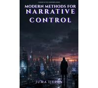 MODERN METHODS FOR NARRATIVE CONTROL