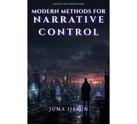 MODERN METHODS FOR NARRATIVE CONTROL