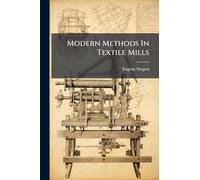Modern Methods In Textile Mills
