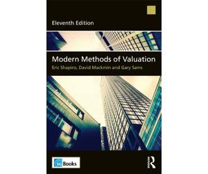 Modern Methods of Valuation 11th (eleventh) Edition by Shapiro, Eric, Mackmin, David, Sams, Gary published by Estates Gazette (2012)
