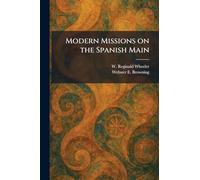 Modern Missions on the Spanish Main