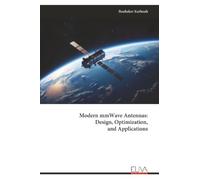 Modern mmWave Antennas: Design, Optimization, and Applications