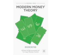 Modern Money Theory: A Primer on Macroeconomics for Sovereign Monetary Systems [Lingua inglese]