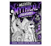 Modern Mythical Creatures coloring book