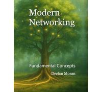 Modern Networking: Fundamental Concepts