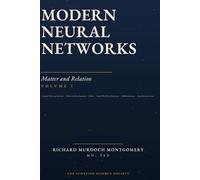 Modern Neural Neural Networks: Matter and Relation VOL1.: Central Nervous Systems, Network Development, Hubs, Small-World Architecture, Malformations, Reverberance, Behaviour, and Epilepsy