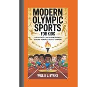 MODERN OLYMPIC SPORTS STORIES FOR KIDS: 15 Real Athletes Who Overcame Adversity To Become The World’s Greatest Champions
