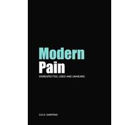 Modern Pain: Why Men Feel Disrepected, Used and Unheard