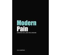 Modern Pain: Why Men Feel Disrepected, Used and Unheard
