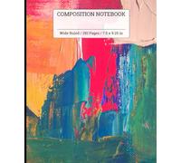 Modern Paint Art | Wide Ruled Composition Notebook | 150 Pages | 7.5x9.25 In | Ideal for School, Journaling, Creative Writing, Notes & Everyday Use | ... Men & Women | Cool Design | Gift Notebook