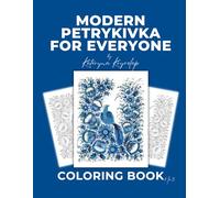 Modern Petrykivka Art - Coloring Book No.3: Traditional Folk Floral Art