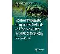 Modern Phylogenetic Comparative Methods and Their Application in Evolutionary Biology: Concepts and Practice