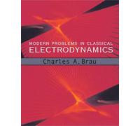 Modern Problems in Classical Electrodynamics