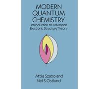 Modern Quantum Chemistry: Introduction to Advanced Electronic Structure Theory