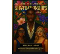 Modern Relations SH¥TUATIONSHIPS: Beware the criminal who cleans up well