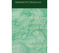 Modern Romance Novellas Vol 4: In This Moment * How He Was Before * Sealed With A Kiss * Loving Heart