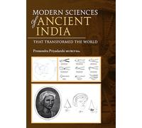 Modern Sciences of Ancient India - That Transformed the World