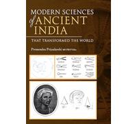 Modern Sciences of Ancient India - That Transformed the World