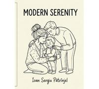 Modern Serenity: A Modern Coloring Journey Featuring Families, Couples, and Minimalist Art for Mindful Expression