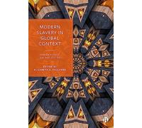 Elizabeth Faulkner Modern Slavery in Global Context (Copertina rigida)