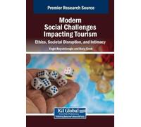 Modern Social Challenges Impacting Tourism: Ethics, Societal Disrupt (Tascabile)