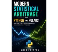Modern Statistical Arbitrage with Python and Polars: Building Low-Latency Pairs and Cointegration Pipelines