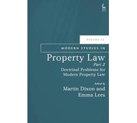 Modern Studies in Property Law, Volume 13, Part 2: Doctrinal Problems for Modern Property Law