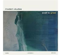 Modern Studies - Swell To Great