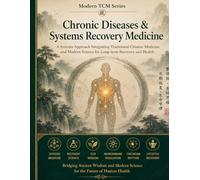 Modern TCM Series: Chronic Diseases & Systems Recovery Medicine