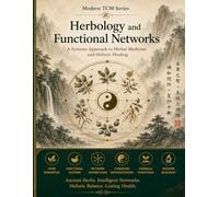 Modern TCM Series: Herbology and Functional Networks