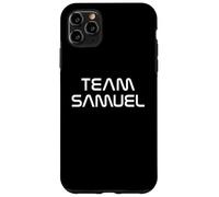 Modern Team Samuel First Name Show Support Be On Team Samuel Custodia per iPhone 11 Pro Max