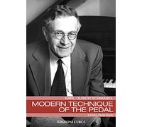 Modern technique of the pedal. A piano pedal study. Nuova ediz.