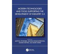 Modern Technologies and Tools Supporting the Development of Industry 5.0